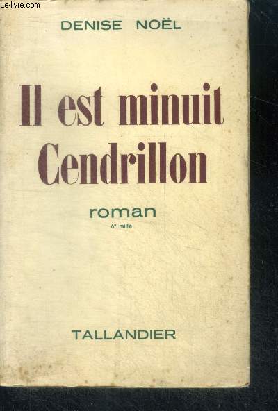 IL EST MINUIT CENDRILLON - ROMAN