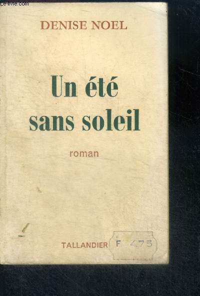 UN ETE SANS SOLEIL - ROMAN