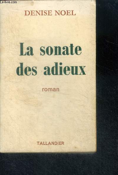 LA SONATE DES ADIEUX - ROMAN