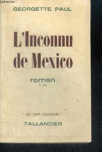 L'INCONNU DE MEXICO - ROMAN
