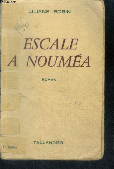 ESCALE A NOUMEA - ROMAN