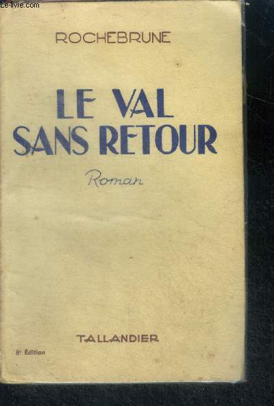 LE VAL SANS RETOUR - ROMAN - 8E EDITION
