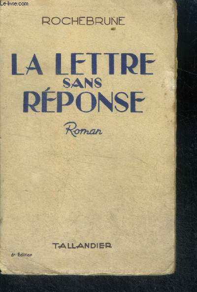 LA LETTRE SANS REPONSE - ROMAN - 6E EDITION