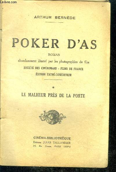 POKER D'AS - LE MALHEUR PRES DE LA PORTE - TOME I - illustre de photographies issues du film