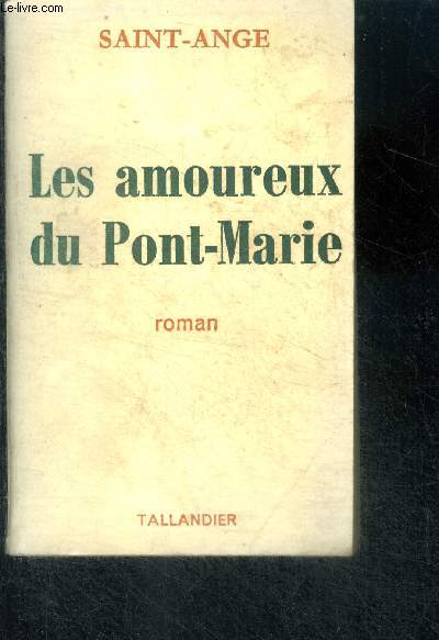 LES AMOUREUX DU PONT MARIE