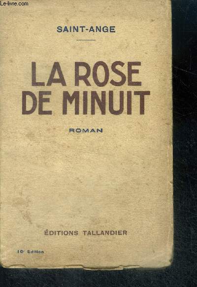 LA ROSE DE MINUIT - ROMAN - 10E EDITION