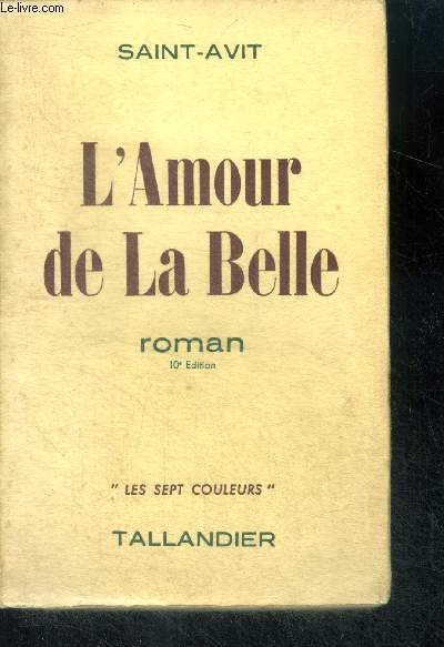 L'AMOUR DE LA BELLE - ROMAN - 10E EDITION