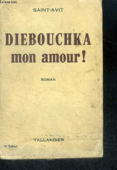 DIEBOUCHKA MON AMOUR  - ROMAN- 12E EDITION