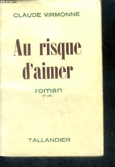 AU RISQUE D'AIMER - ROMAN