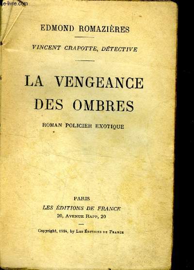 LA VENGEANCE DES OMBRES, roman policier exotique - vincent crapotte detective