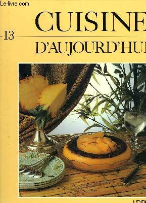CUISINE D'AUJOURD'HUI n 13