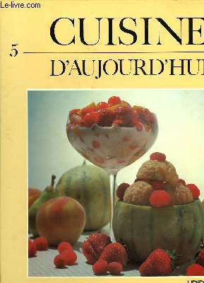 CUISINE D'AUJOURD'HUI n 5
