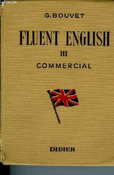 FLUENT ENGLISH III COMMERCIAL