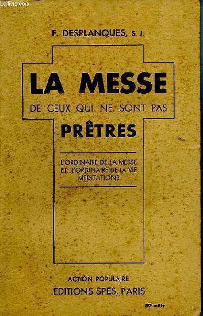 LA MESSE DE CEUX QUI NE SONT PAS PRTRES