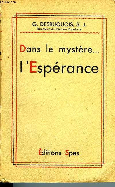 DANS LE MYSTERE... L'ESPERANCE