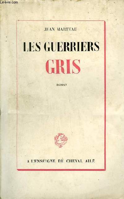 LES GUERRIERS GRIS