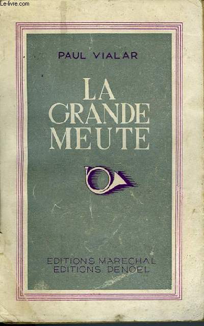 LA GRANDE MEUTE