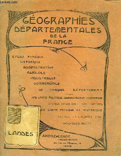 GEOGRAPHIES DEPARTEMENTALES DE LA FRANCE : Les LANDES