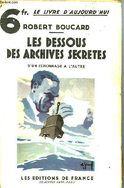 LES DESSOUS DES ARCHIVES SECRETES