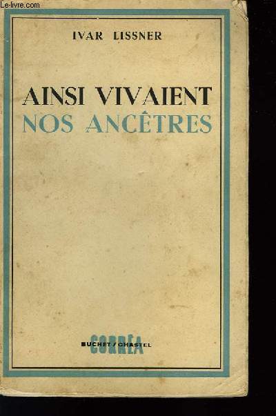 AINSI VIVAIENT NOS ANCETRES