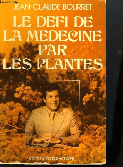 LE DEFI DE LA MEDECINE PAR LES PLANTES