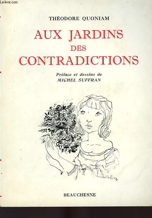 AUX JARDINS DES CONTRADICTIONS