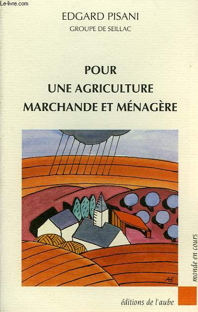 POUR UNE AGRICULTURE MARCHANDE ET MENAGERE