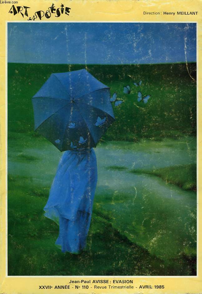 ART ET POESIE, XXVIIe ANNEE, N110, REVUE TRIMESTRIELLE, AVRIL 1985
