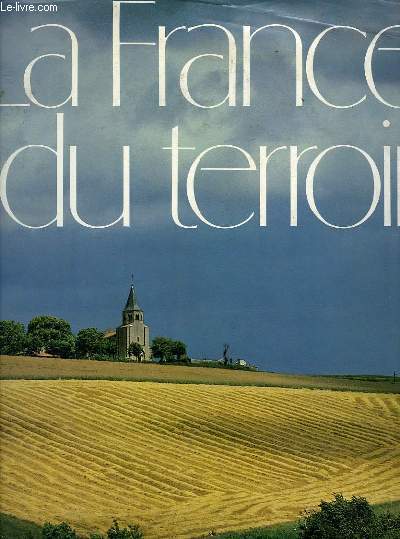 LA FRANCE DU TERROIR