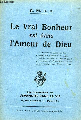 LE VRAI BONHEUR EST DANS L'AMOUR DE DIEU