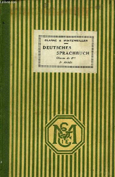 DRITTER JAHRGANG, DEUTSCHES SPRACHBUCH, CLASSE DE 4e, ET 3e ANNEE DES LYCEES DE JEUNES FILLES