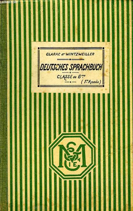 ERSTER JAHRGANG, DEUTSCHES SPRACHBUCH, CLASSE DE 6e, ET 1re ANNEE DES LYCEES DE JEUNES FILLES