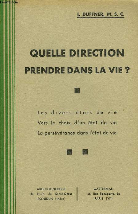 QUELLE DIRECTION PRENDRE DANS LA VIE ?