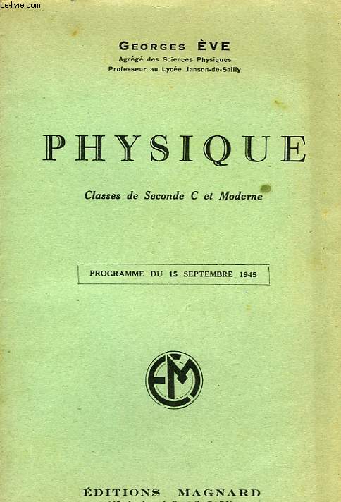 PHYSIQUE, CLASSES DE 2de C ET MODERNE