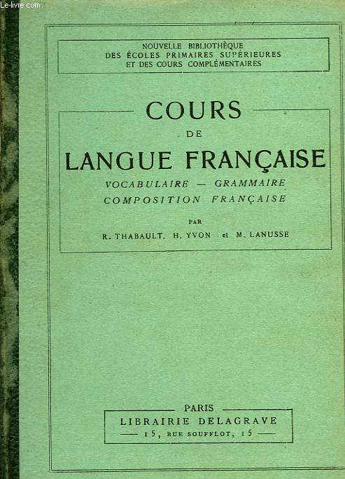 COURS DE LANGUE FRANCAISE, VOCABULAIRE, GRAMMAIRE, COMPOSITION FRANCAISE