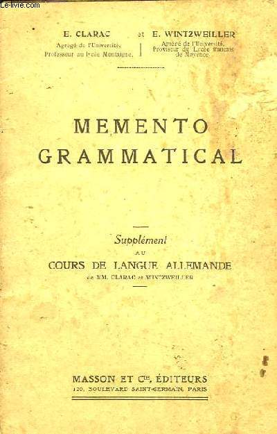 MEMENTO GRAMMATICAL, SUPPLEMENT AU COURS DE LANGUE ALLEMANDE