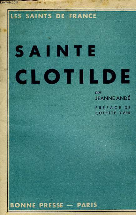 SAINTE CLOTILDE, REINE DE FRANCE