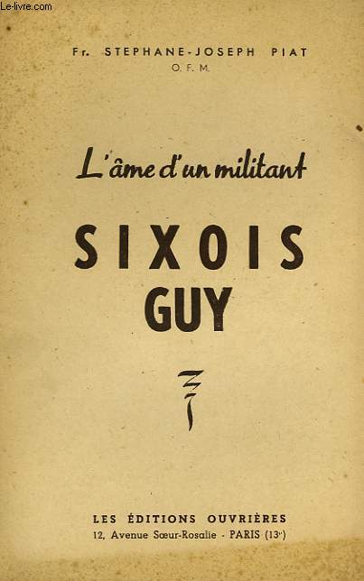 L'AME D'UN MILITANT, SIXOIS GUY