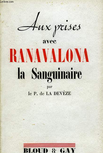 AUX PRISES AVEC RANAVALONA LA SANGUINAIRE