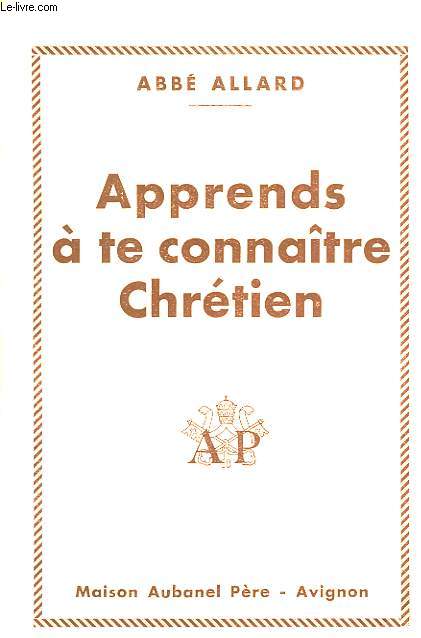 APPRENDS A TE CONNAITRE CHRETIEN