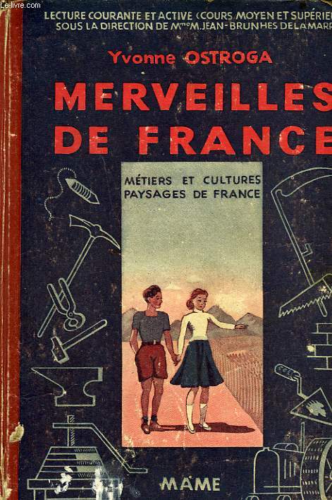 MERVEILLES DE FRANCE, METIERS ET CULTURES, PAYSAGES DE FRANCE