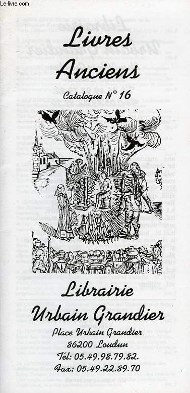 LIVRES ANCIENS, CATALOGUE N 16, LIBRAIRIE URBAIN GRANDIER, LOUDUN