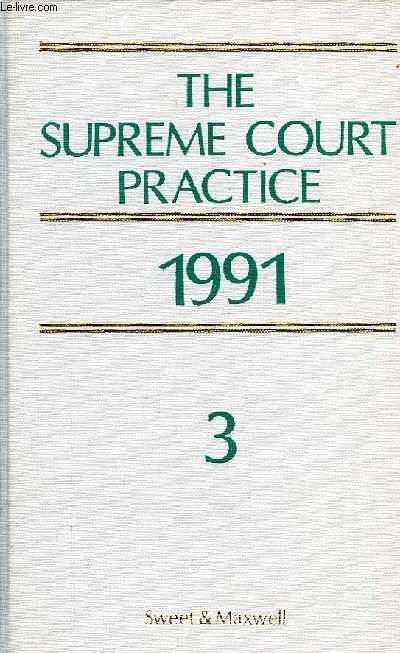 THE SUPREME COURT PRACTICE, 1991, VOL. 3, INDEX AND TABLES