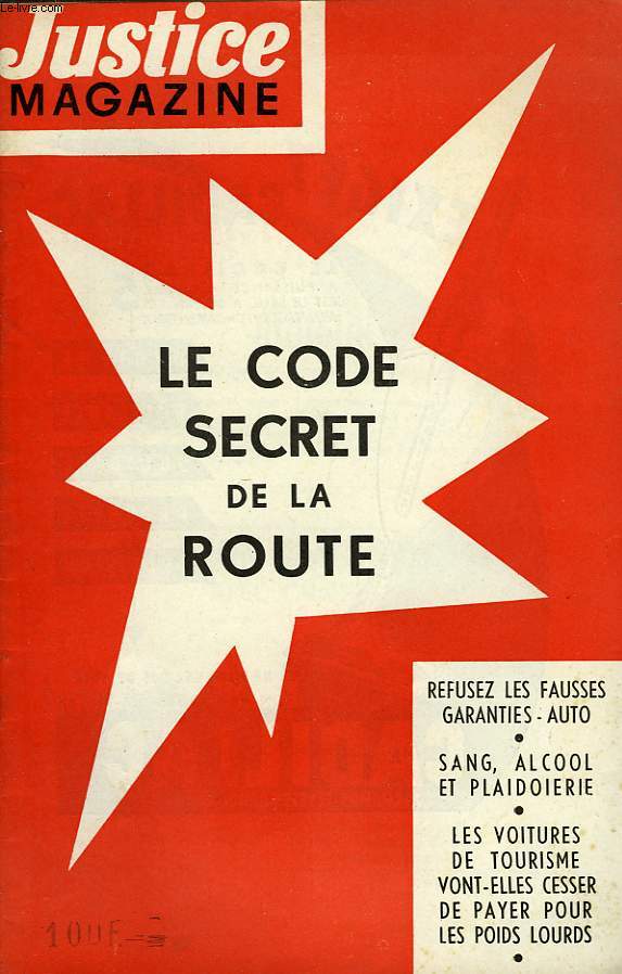 JUSTICE MAGAZINE, LE CODE SECRET DE LA ROUTE, REVUE MENSUELLE, CHRONIQUES JUDICIAIRES ET GRANDS PROCES, 2e ANNEE, SEPT.-OCT. 1955, N 18