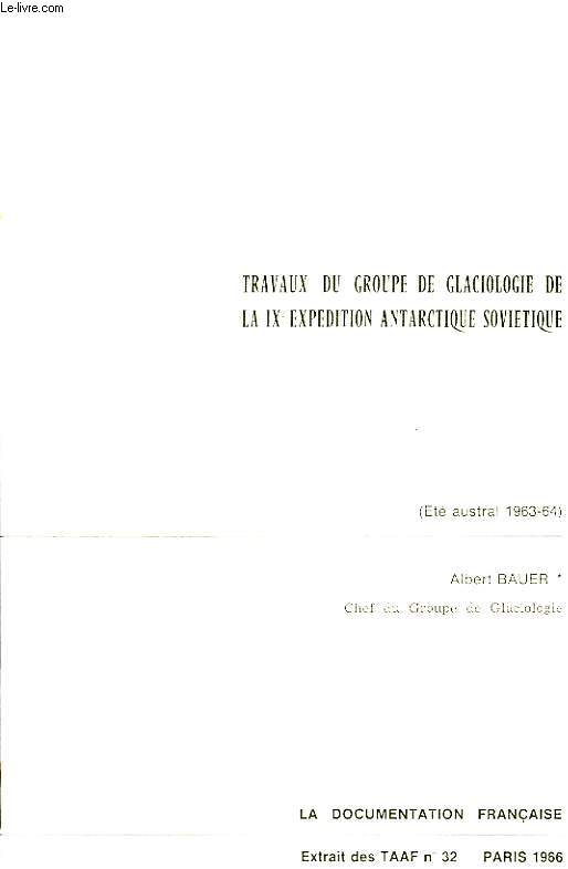 TRAVAUX DU GROUPE DE GLACIOLOGIE DE LA IXe EXPEDITION ANTARCTIQUE SOVIETIQUE (ETE AUSTRAL 1963-64)