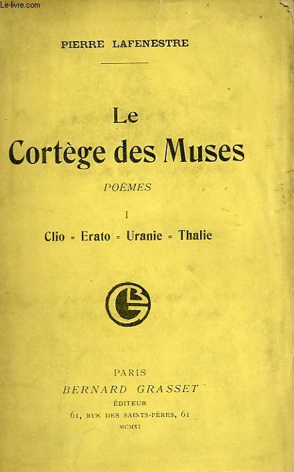 LE CORTEGE DES MUSES, POEMES, I. CLIO, ERATO, URANIE, THALIE