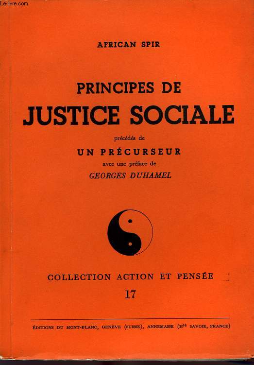PRINCIPES DE JUSTICE SOCIALE, PRECEDES DE: UN PRECURSEUR: A. SPIR