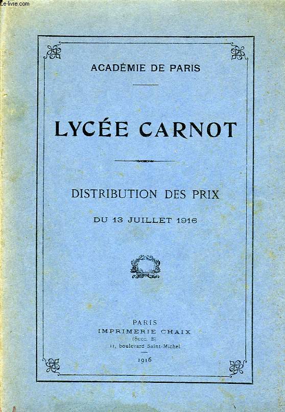 LYCEE CARNOT, DISTRIBUTION DES PRIX, DU 13 JUILLET 1916