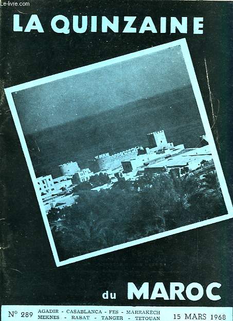 LA QUINZAINE DU MAROC, N 289, 15 MARS 1968