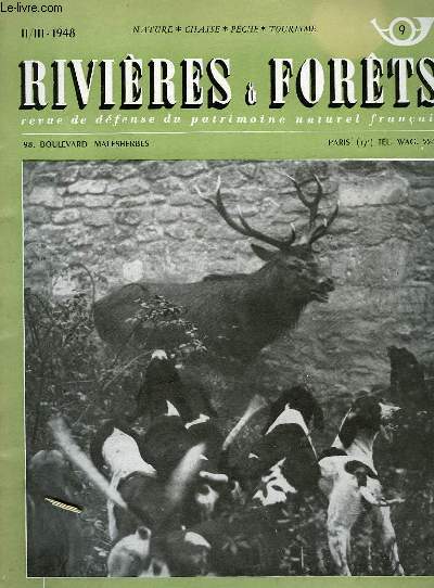 RIVIERES ET FORETS, REVUE DE DEFENSE DU PATRIMOINE NATUREL FRANCAIS, II/III, 1948, N 9